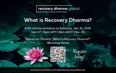 2026 Monthly Workshops – January – What is Recovery Dharma?